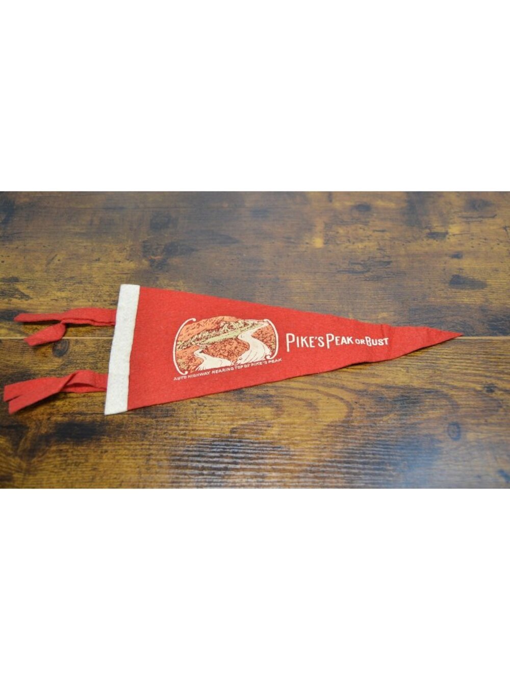Vintage Pikes Peak Or Bust Red Felt Pennant 11.5 inches